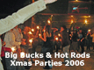 Big Bucks Hot Rods Xmas Party 2006